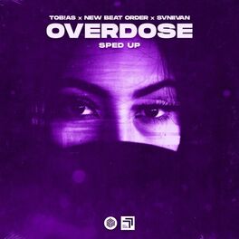 Album cover of Overdose (Sped Up)