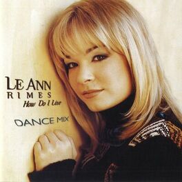 Album cover of How Do I Live (Dance Mixes)