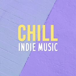 Album cover of Chill Indie Music
