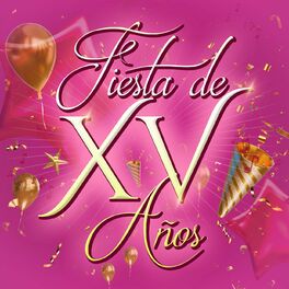 Album cover of Fiesta de XV Años