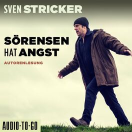 Album cover of Sörensen hat Angst - Sörensen ermittelt, Band 1 (ungekürzt)
