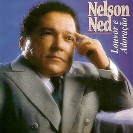 Album cover of Seleção De Ouro Nelson Ned (Louvor e adoração)