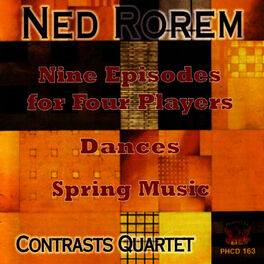 Album cover of Ned Rorem - Nine Episodes For Four Players / Dances / Spring Music