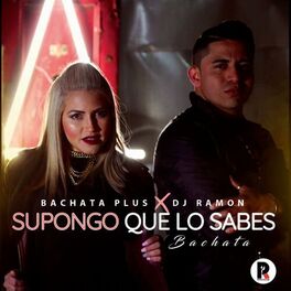 Album cover of Supongo Que Lo Sabes (Bachata)