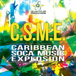 Album cover of C.S.M.E. (Caribbean Soca Music Explosion)