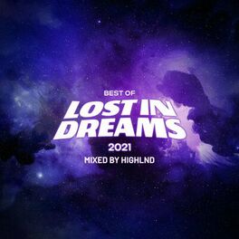 Album cover of Best of Lost In Dreams: 2021 (Mixed by Highlnd)