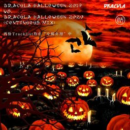 Album cover of Dracula Halloween 2019 VS. Dracula Halloween 2020 (Continuous Mix)