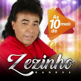 Album cover of As 10 Mais de Zezinho Barros