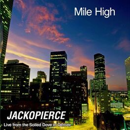 Album cover of Mile High - Live from the Soiled Dove in Denver