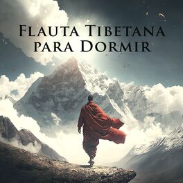 Album cover of Flauta Tibetana para Dormir: Sons de Terapia de Cura Meditativa, Elimine o Estresse e Acalme a Mente