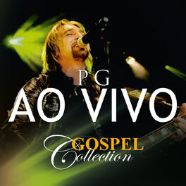 Album cover of PG - Gospel Collection Ao Vivo