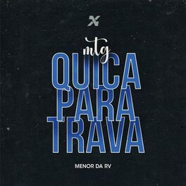 Album cover of Mtg Quica Para Trava (feat. Mc Theuzyn, Mc Rd & Mc Gw)