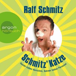 Album cover of Schmitz' Katze - Hunde haben Herrchen, Katzen haben Personal (Gekürzte Fassung)