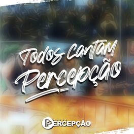 Album cover of Todos Cantam Percepção
