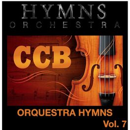 Album cover of Orquestra Hymns, Vol. 7 - CCB - Congregação Cristã