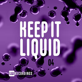 Album cover of Keep It Liquid, Vol. 04