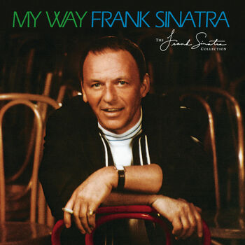 Frank Sinatra My Way Listen With Lyrics Deezer