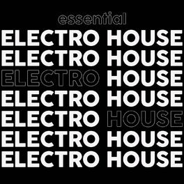 Album cover of Essential Electro House