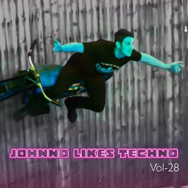 Album cover of Johnno likes Techno, Vol. 28