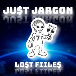 Album cover of Ju$t Jargon (Lo$t Fiiles)