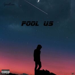 Album cover of Fool Us (feat. TruBlue & HoLLoW)