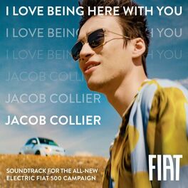 Album cover of I Love Being Here With You (Soundtrack for the All-New Electric Fiat 500 campaign)