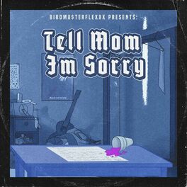Album cover of Tell Mom I'm Sorry