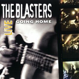 Album cover of The Blasters Live: Going Home