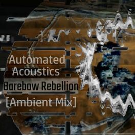 Album cover of Barebow Rebellion (Ambient Mix)