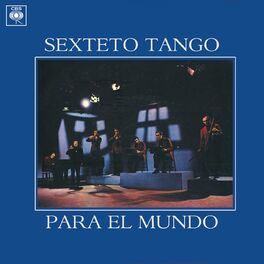 Album cover of Sexteto Tango para el Mundo