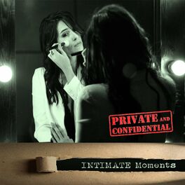 Album cover of Private and Confidential - INTIMATE Moments