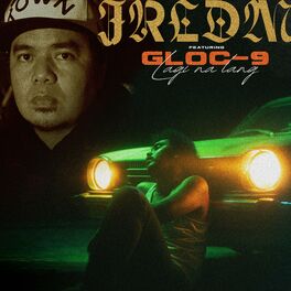 Album cover of Lagi Na Lang (feat. Gloc 9)