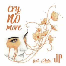 Album cover of Cry No More (feat. Aida)