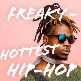 Album cover of Freaky - Hottest Hip-Hop