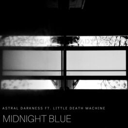 Album cover of Midnight Blue (feat. Little Death Machine)