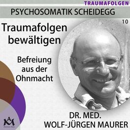 Album cover of Traumafolgen bewältigen (Befreiung aus der Ohnmacht)