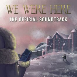 Album picture of We Were Here (Original Game Soundtrack)