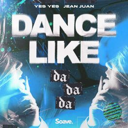 Album cover of Dance Like (Da Da Da)