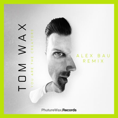 Tom Wax - You Are the Creators (Alex Bau Future Retro 90s Rave Repaint) (2023)