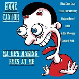 Album cover of Ma! He's Making Eyes at Me