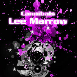 Album cover of Lee Marrow - Cannibals (MP3 EP)
