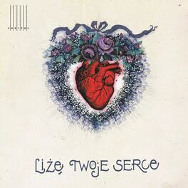 Album cover of Liżę twoje serce