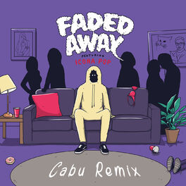Album cover of Faded Away (feat. Icona Pop) (Cabu Remix)