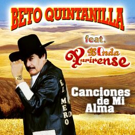 Beto Quintanilla: música, letras, canciones, discos | Escuchar en Deezer