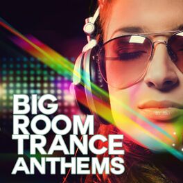 Album cover of Big Room Trance Anthems