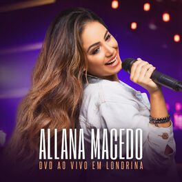 Allana Macedo: músicas com letras e álbuns