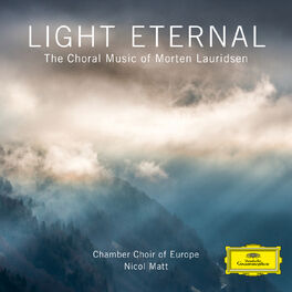 Album cover of Light Eternal – The Choral Music of Morten Lauridsen