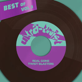 Album cover of Best Of Ultra-Twist, Vol. 3 - Real Gone Twist Blasters