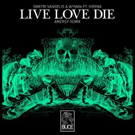 Album cover of Live Love Die (feat. Sirena)
