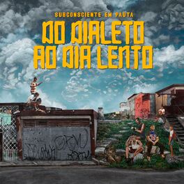 Album cover of Do Dialeto ao Dia Lento